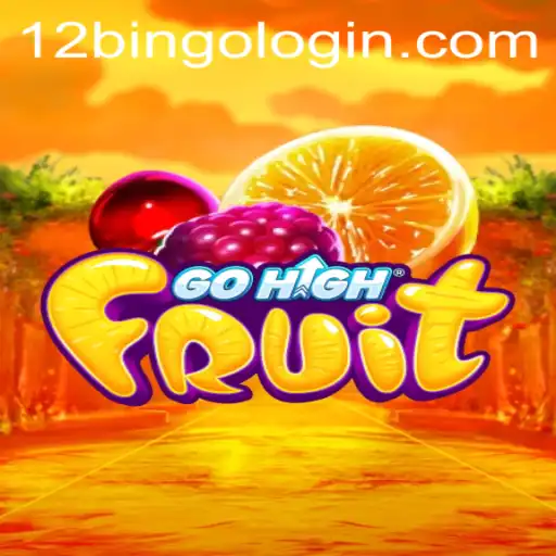 GoHighFruit: The Exciting World of 12bingo Awaits