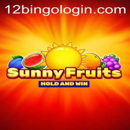 SunnyFruits: A Vibrant Adventure in the World of 12bingo